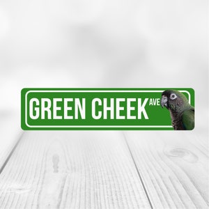 Green Cheek Conure Sign | Green Cheek Sign | Conure Street Sign