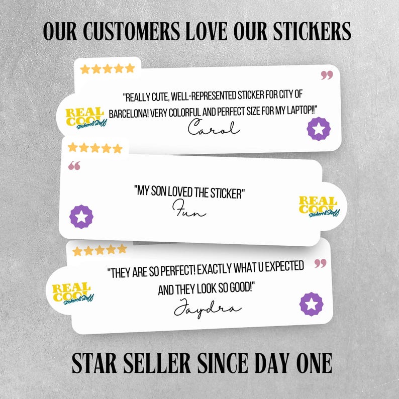 May include: Three customer reviews for stickers. The reviews are positive and include quotes from customers. The reviews are displayed on a white background with a star rating and a logo that says "Real Cool Sticker Stuff".