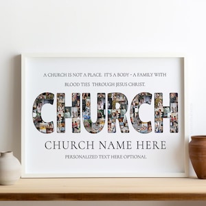 Puede incluir: Una impresión enmarcada en blanco con un collage de fotos en blanco y negro de la palabra "CHURCH" compuesta por fotos más pequeñas. El texto "A church is not a place. It's a body - a family with blood ties through Jesus Christ." está por encima del collage. El texto "CHURCH NAME HERE" está debajo del collage, y el texto "PERSONALIZED TEXT HERE OPTIONAL" está debajo de ese.