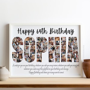 Puede incluir: Un collage de fotos enmarcado en blanco con el texto "Happy 64th Birthday Sophia" en letras negras. El nombre Sophia está formado por fotos individuales. El texto debajo del collage dice: "A wish for you on your birthday, whatever you ask you may receive, whatever you seek you may find, whatever you wish may it be fulfilled on your birthday and always. Happy Birthday and cheers for many more to come!"