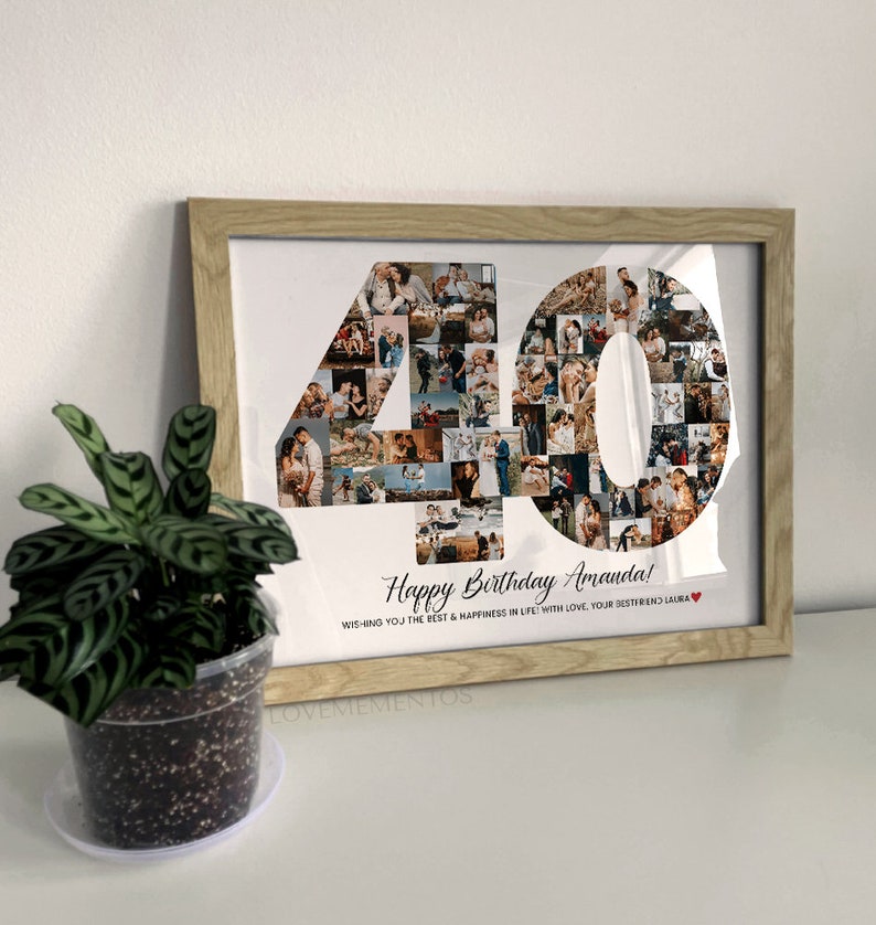 May include: A framed photo collage in the shape of the number 40, made up of smaller photos. The text "Happy Birthday Amanda! Wishing you the best & happiness in life! With love, your best friend Laura" is printed below the collage.