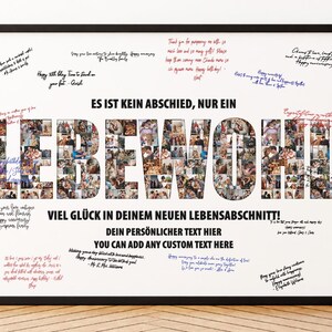 May include: A framed print with the German word "LEBEWOHL" in large letters, filled with photos. The print includes handwritten messages and the text "ES IST KEIN ABSCHIED, NUR EIN" and "VIEL GL&Uuml;CK IN DEINEM NEUEN LEBENSABSCHNITT!"