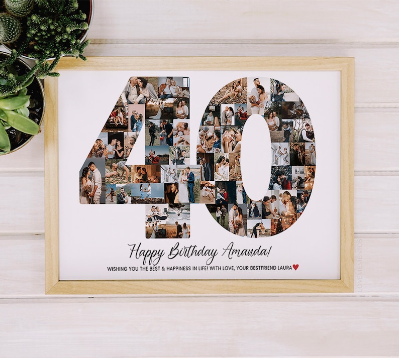 May include: A framed photo collage in the shape of the number 40, made up of many smaller photos. The text "Happy Birthday Amanda! Wishing you the best & happiness in life! With love, your bestfriend Laura" is printed below the collage.
