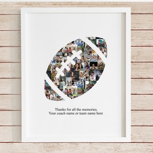 May include: A white framed print with a football shape made of photos. The text below the football reads "Thanks for all the memories. Your coach name or team name here."