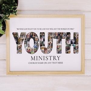 May include: A framed print with a photo collage of people in the shape of the word "YOUTH". The text "MINISTRY" is below the collage, and the text "CHURCH NAME OR ANY TEXT HERE" is below that. The quote "BE WHO GOD WANT YOU TO BE AND YOU WILL SET THE WORLD ON FIRE." is at the top of the print.