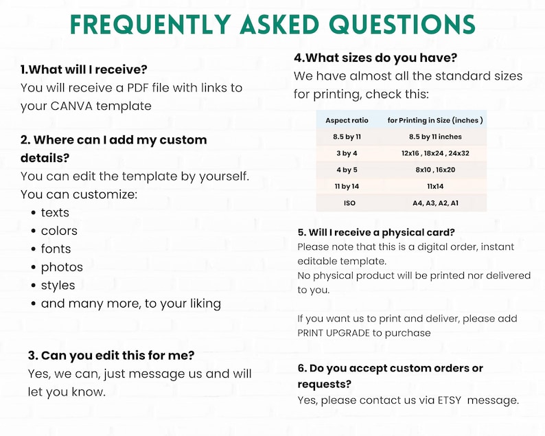 May include: A white document with the title "FREQUENTLY ASKED QUESTIONS" in green text. The document lists questions and answers about a digital template, including customization options, sizes, and order details.