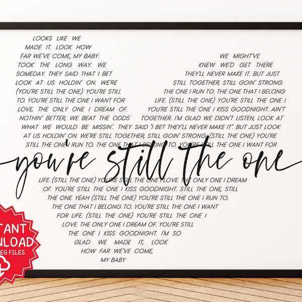 You're Still The One Shania Twain Teddy Swims Song Lyrics Printable Art Download, Romantic Gift Him & Her, Valentines, Wedding, Anniversary