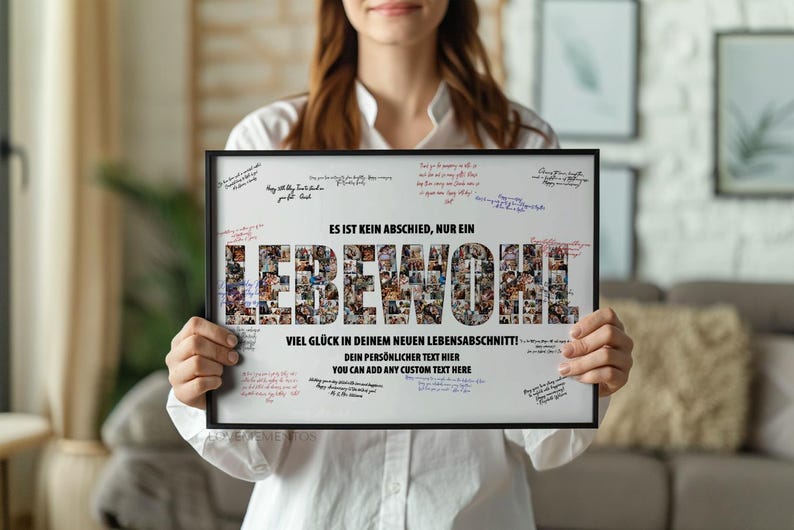 May include: A framed print held by a person, featuring the German phrase "ES IST KEIN ABSCHIED, NUR EIN LEBEWOHL" with a collage of photos forming the word "LEBEWOHL". Additional text includes "VIEL GL&Uuml;CK IN DEINEM NEUEN LEBENSABSCHNITT!" and "YOU CAN ADD ANY CUSTOM TEXT HERE".