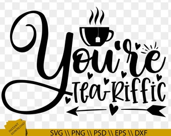 Download Tea Riffic Svg Etsy