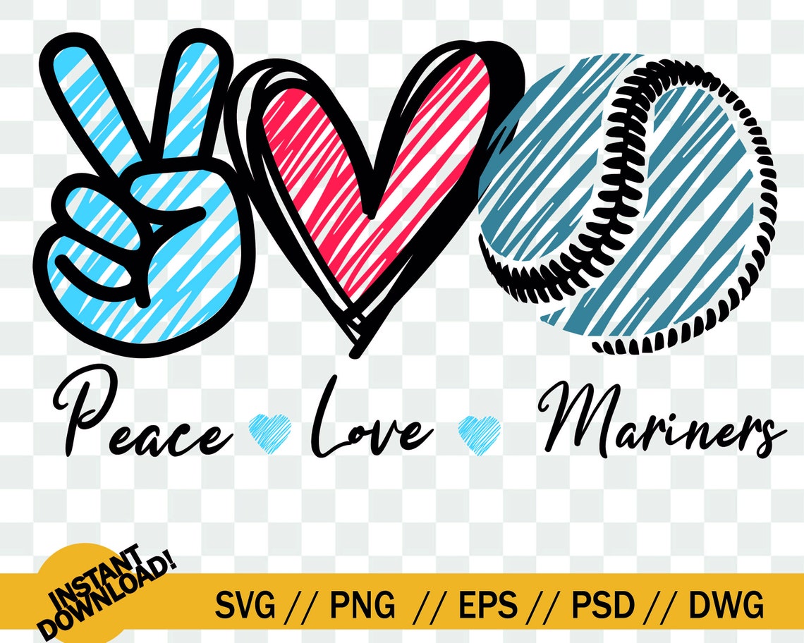 Peace Love Mariners SVG Seattle Mariners peace love SVG File | Etsy