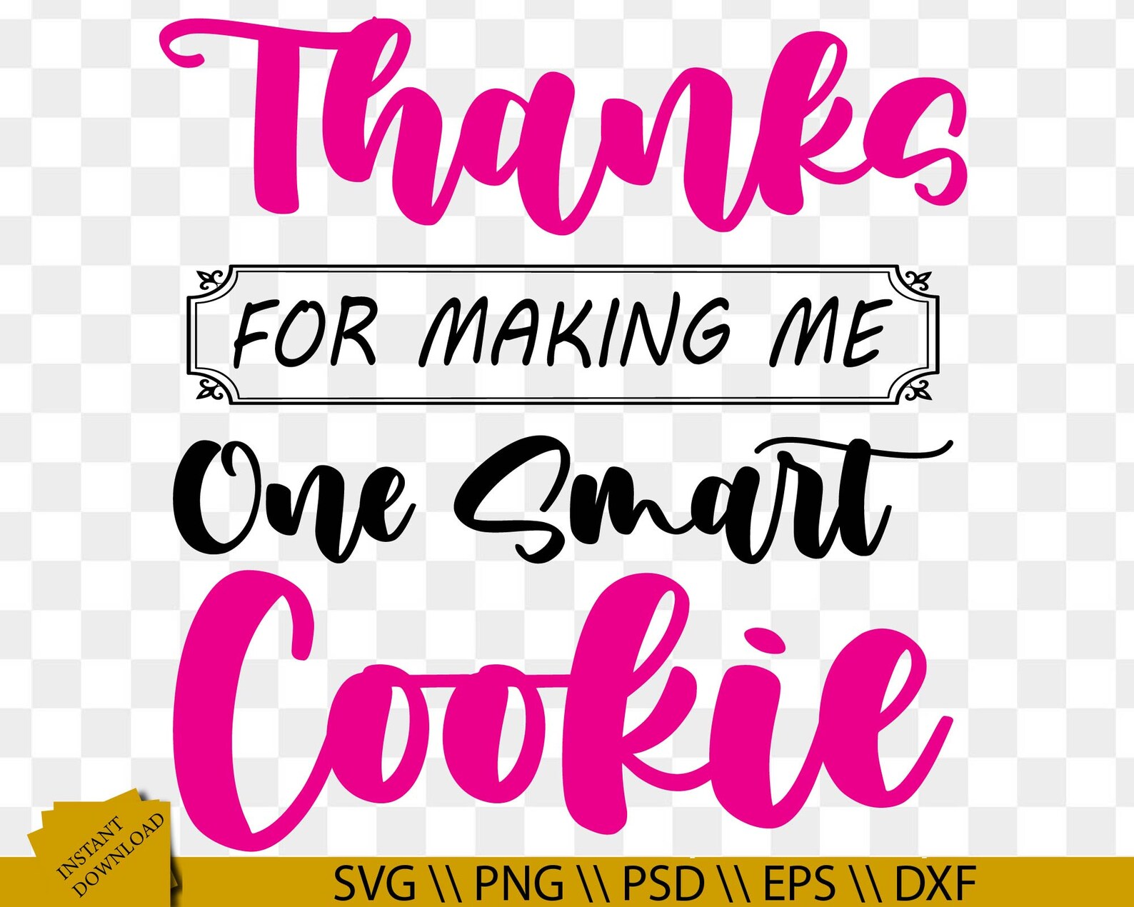 Download Thanks for making me one smart cookie svg Teacher Quotes svg | Etsy
