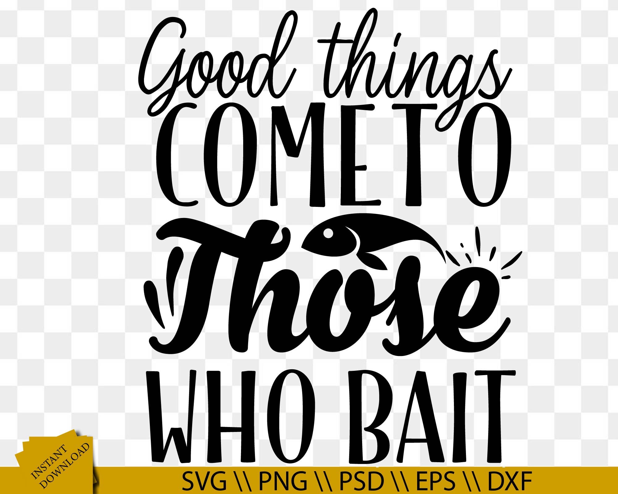 Free Free 114 Fishing Quotes Svg SVG PNG EPS DXF File