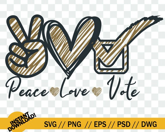 Download Peace Love Vote Svg Peace Love Vote Logo Svg File Etsy