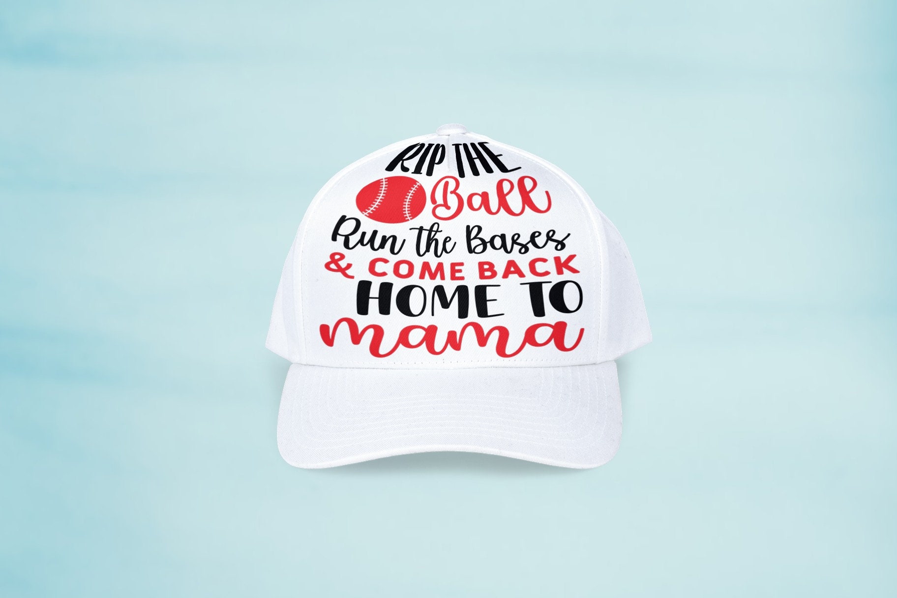 Download Rip the Ball Run the Bases Come Back Home to Mama SVG | Etsy