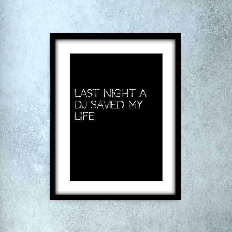 Last Night a Dj Saved My Life Song Lyrics Picture Print Etsy Singapore