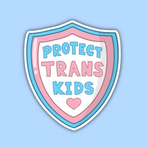 Protect Trans Kids Stickers
