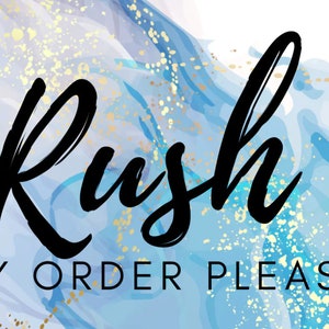 Peut inclure: Un fond abstrait avec des accents bleus et dorés. Le mot "Rush" est écrit en grande police noire cursive, avec "MY ORDER PLEASE" en dessous, en plus petit.