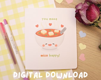 You Make Miso Happy Digital Download Greeting Card -  Kawaii Cards - Cute Cards - Valentine's Day - Anniversary Card - Punny Foodie Card