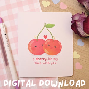 I Cherry-ish My Time With You デジタルダウンロードグリーティングカード - かわいいカード - バレンタインデー - 記念日カード - かわいいしゃれのグルメカード