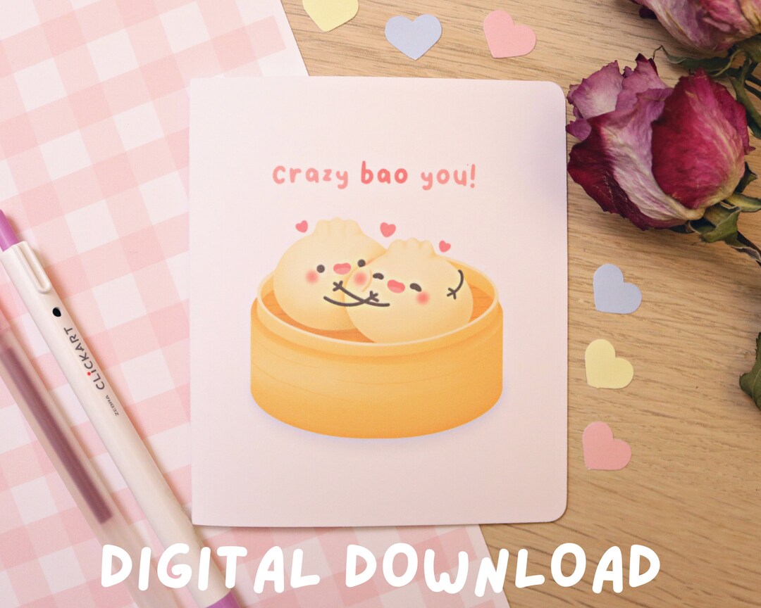 Crazy Bao You Digital Download Greeting Card Kawaii Cards Cute Cards Valentine's Day Anniversary ...