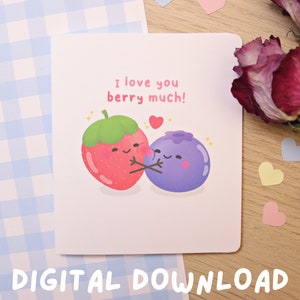 I Love You Berry Much デジタルダウンロードグリーティングカード - かわいいカード - バレンタインデー - 記念日カード - かわいいしゃれのグルメカード