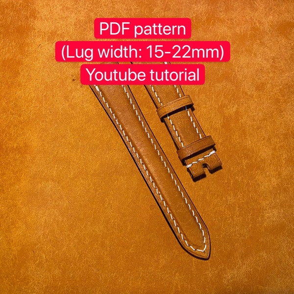 Patron PDF bracelet montre cuir (15-22mm)