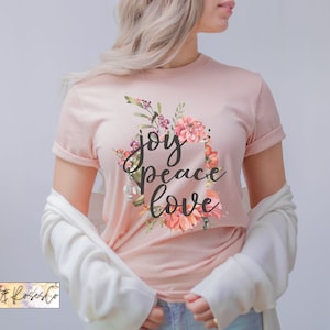Christian Women's Shirt, Christian Tshirt, Christian Inspirational Shirts for Women with Sayings, Bible Verse Quote T-shirt, Joy Peace Love