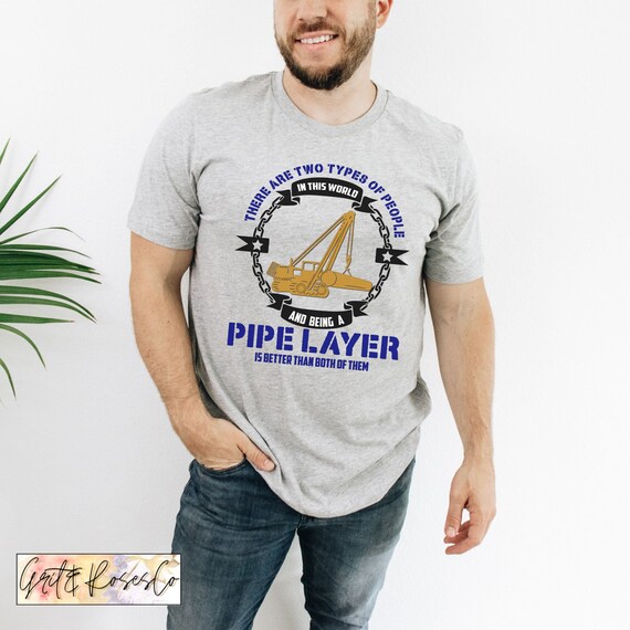 Pipelayer Operator T Shirt Construction 