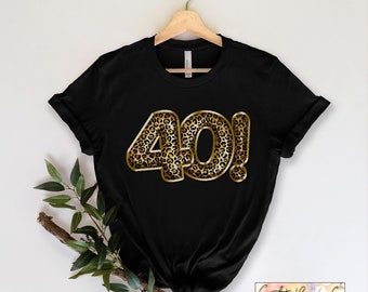40th Birthday Shirt, Lordy Forty Shirt, 40th Birthday Party, 40 Bday, Birthday Shirts for Her, Leopard Print Birthday, Birthday Party Crew