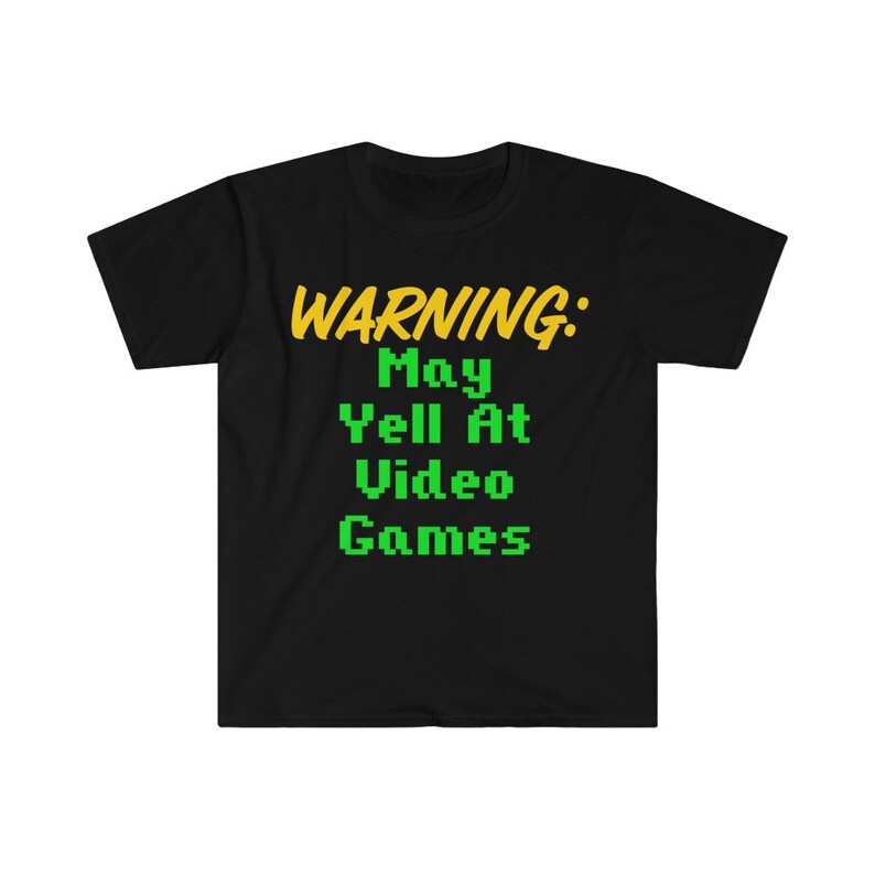 Warning May Yell at Video Games Funny Gamer Tshirt Gift for Etsy