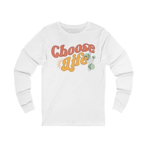 Pro-Life Shirt Pro Life Long Sleeve Shirt Anti-Abortion Overturn Roe V Wade Prolife Christian Save the Babies Former Fetus Retro Defend Life