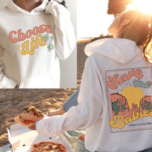 Pro-Life Shirt Pro Life Hoodie Sweatshirt Anti-Abortion Overturn Roe V Wade Prolife Christian Save the Babies Former Fetus Retro Defend Life