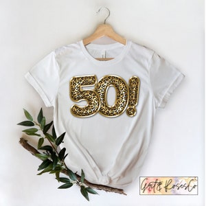 Shirt 50e verjaardag, 50 en fantastisch shirt, 50e verjaardagsfeestje, 50 verjaardag, verjaardag shirts voor haar, luipaardprint verjaardag verjaardagsfeestje tee