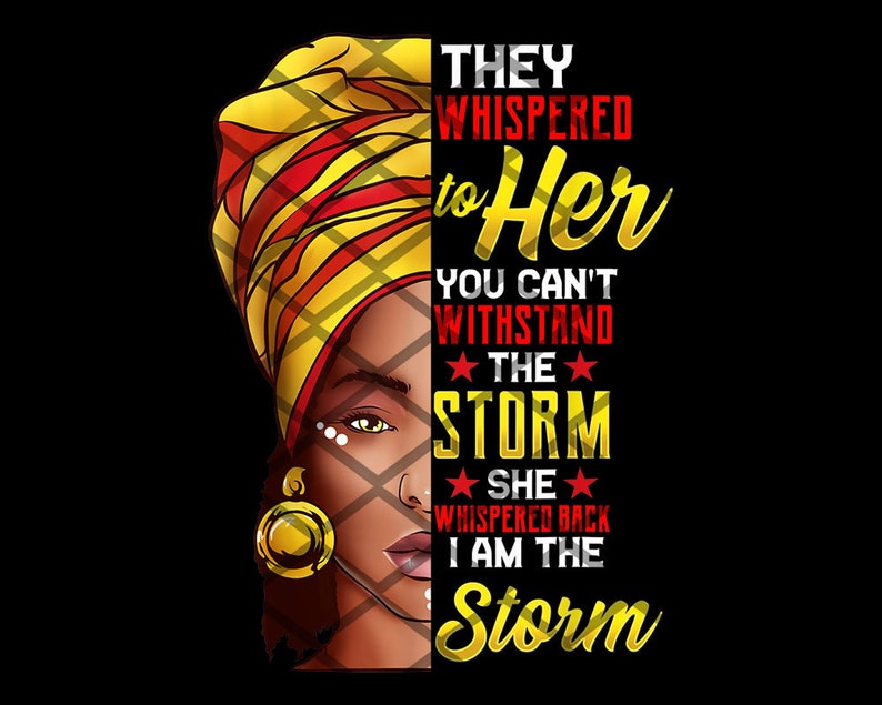 Black History Month African Woman Afro I Am The Storm png file | Etsy