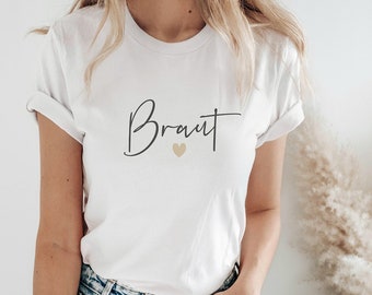 Braut Shirt Braut · Geschenk Braut · JGA Frauen · T-Shirt Braut · Team Braut · Brautgeschenk ·