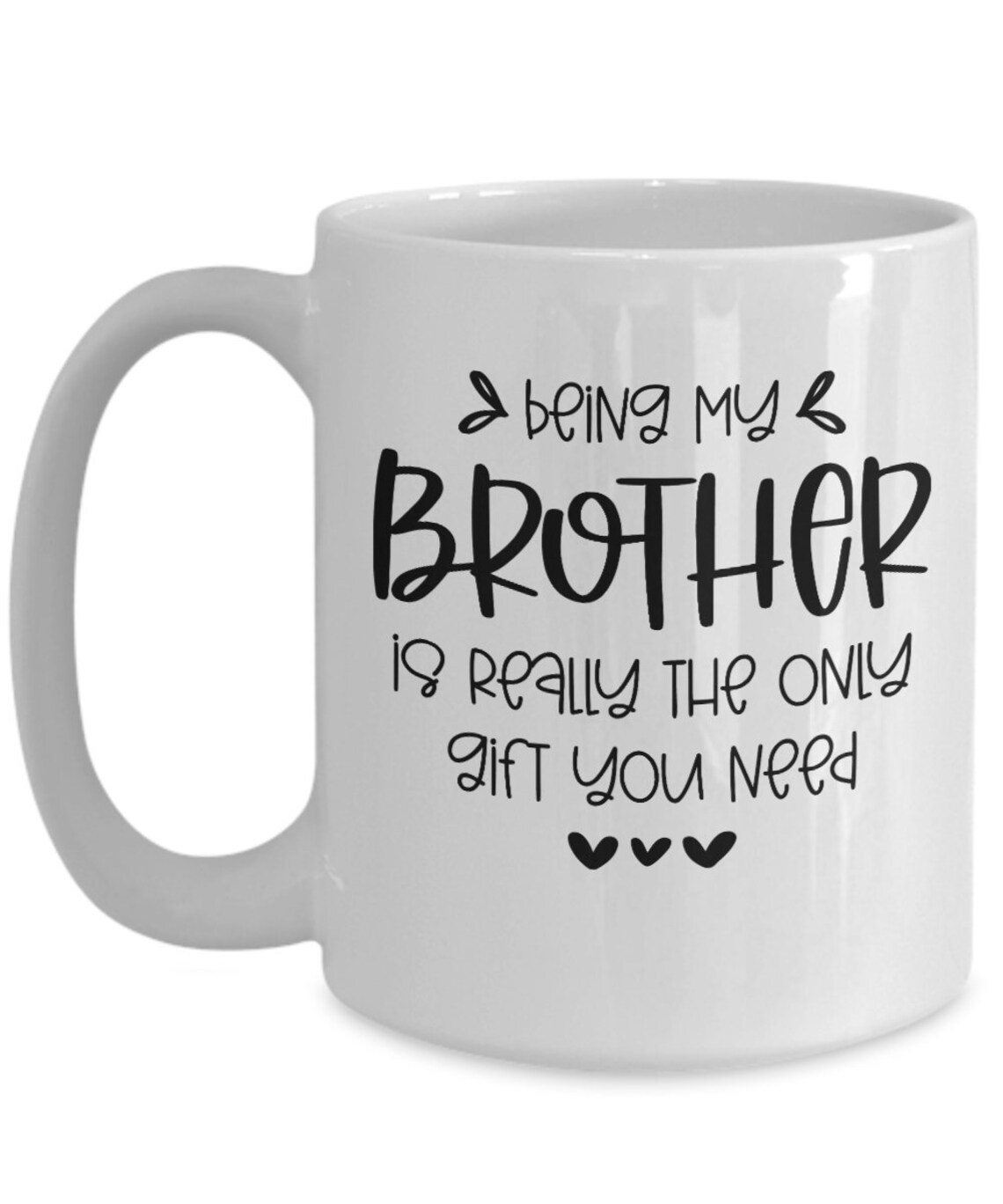 Being My Brother Is Really The Only Present You Need Present Etsy being-my-brother-is-really-the-only-present-you-need-present-etsy