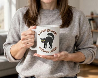 Funny Cat Coffee Mug – "A Little Grumpy Without Coffee" Humor