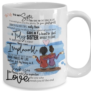 Sister Mug, Mug For Sister, To My Sister Gift, White 15oz Coffee Mug