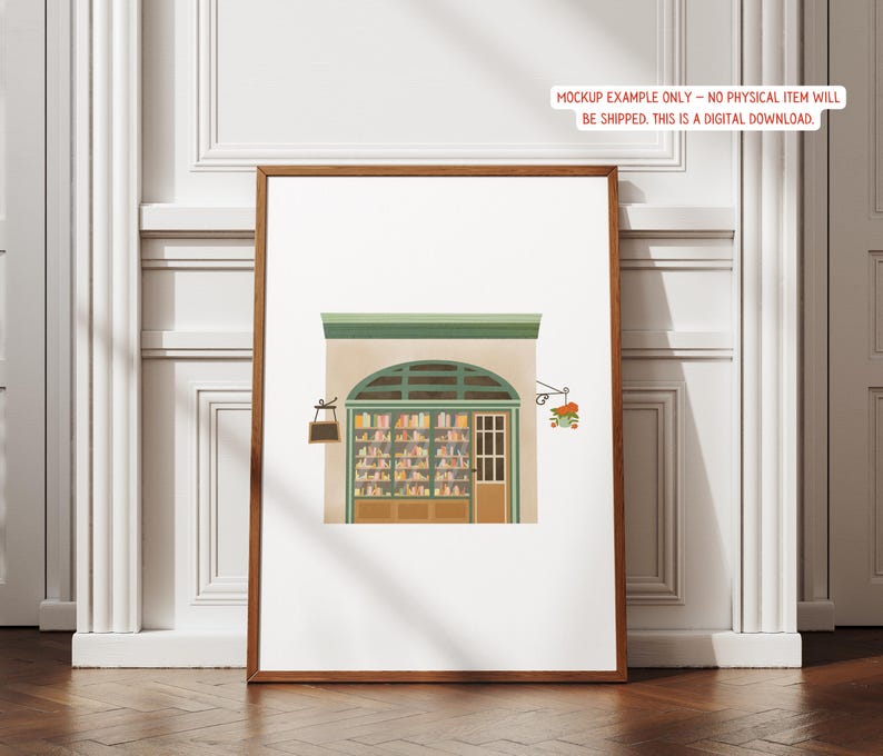 May include: A framed print featuring an illustration of a bookstore facade with a green awning, arched window, and a door. The window displays shelves of books. A small sign and floral arrangement hang outside. The text at the top says: MOCKUP EXAMPLE ONLY - NO PHYSICAL ITEM WILL BE SHIPPED. THIS IS A DIGITAL DOWNLOAD.