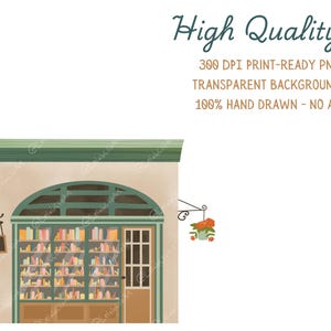 May include: Watercolor illustration of a bookstore with a green arched window and door. The shelves are filled with colorful books. A small chalkboard sign hangs to the left, and a hanging flower basket is on the right. Text reads "High Quality, 300 DPI PRINT-READY PNG, TRANSPARENT BACKGROUND, 100% HAND DRAWN - NO AI!"
