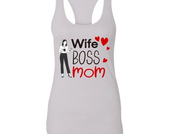Wife , Boss , Mom Ladies Ideal Racerback Tank , Mother's Day T-shirt