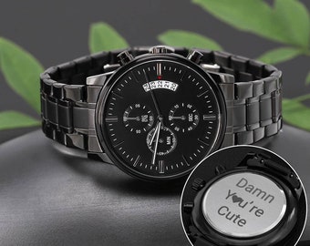 Gift For Him (Damn You're Cute) Engraved Design Chronograph Watch