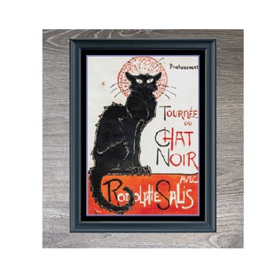 May include: A vintage poster advertising the "Tournée du Chat Noir" cabaret featuring a black cat with a red background and the text "Prochainement Tournée du Chat Noir avec Rodolphe Salis".