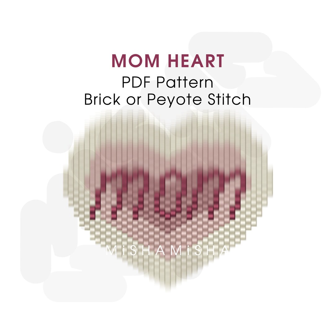 Mom Heart Brick Stitch Peyote PDF Pattern Miyuki Beading - Etsy