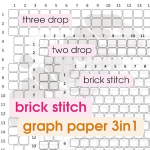May include: A white graph paper sheet with a grid pattern. The sheet has three different stitch types labeled: "three drop", "two drop", and "brick stitch". The sheet also has the text "graph paper 3in1" printed on it.