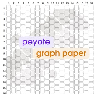 May include: Grid paper with a repeating pattern of small, light gray rectangles. The words "peyote" in purple and "graph paper" in orange are overlaid on the grid. The grid is numbered along the top and side edges.