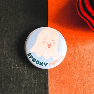Spooky Cutie Pinback Button | Ghost Button | Spooky Button | Quote Button | Pin Badge | Button Badge | Halloween