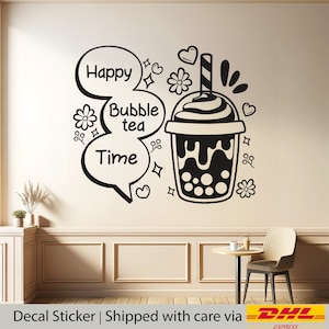 May include: Black and white decal sticker with a cartoon illustration of a bubble tea cup with the text "Happy Bubble Tea Time" in speech bubbles.