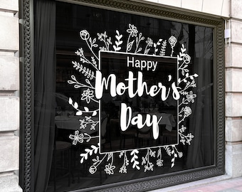 Floral Happy Mother's Day Window Decal – Removable Vinyl Shopfront Sticker – Celebratory Business Decoration for Mother's Day