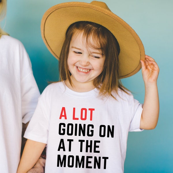 A Lot Going on at the Moment Tshirt  - Kids Shirt - Taylor Swiftie Merch Accessories